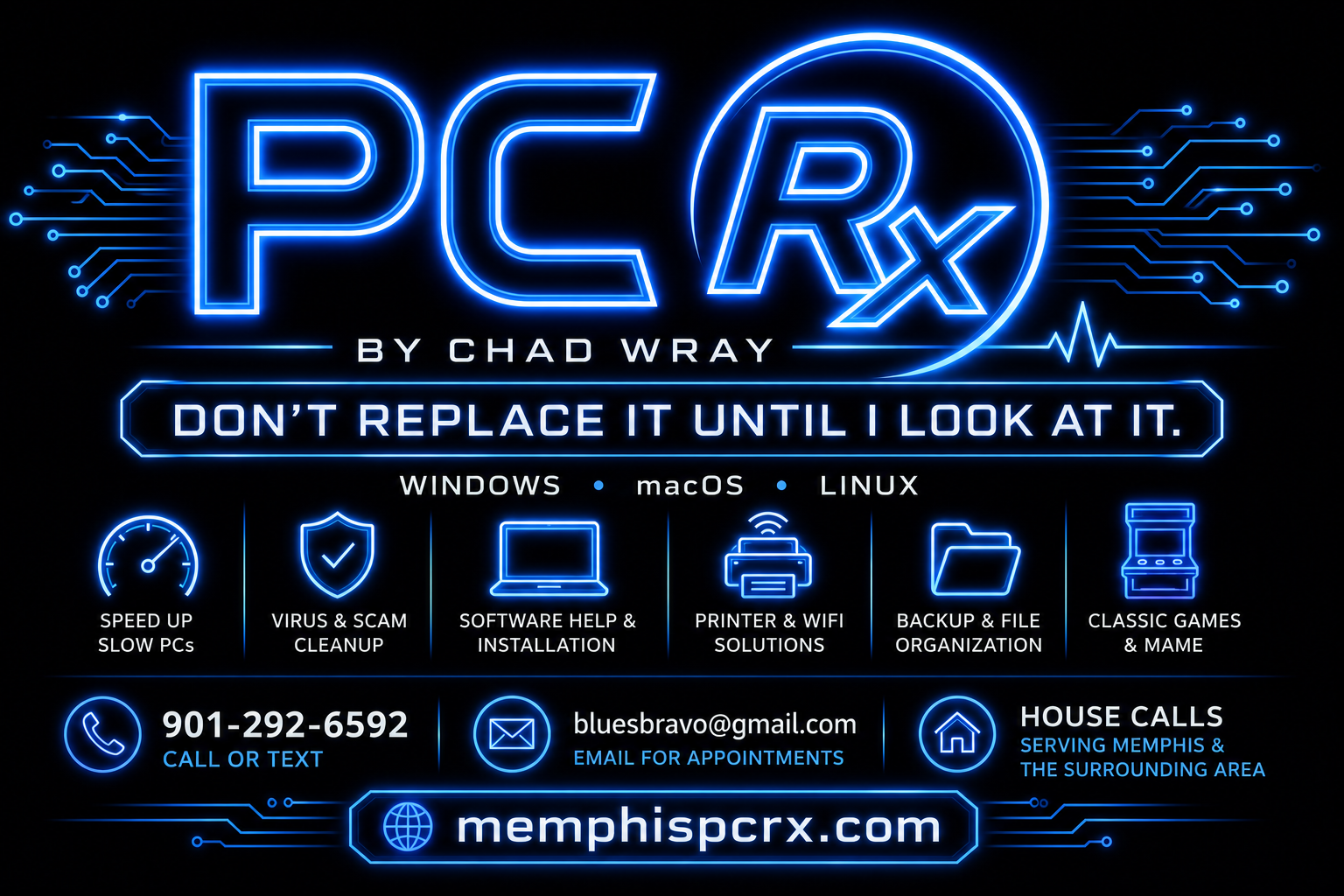 PC Rx by Chad Wray. Computer services for Windows, macOS, and Linux. Call or text 901-292-6592.